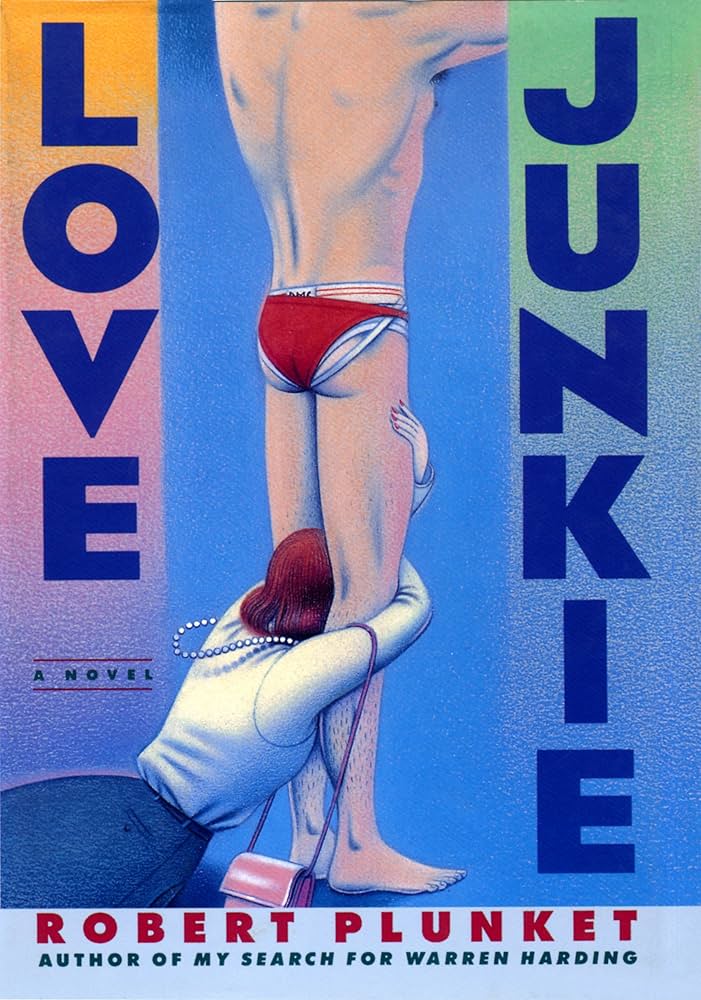Love Junkie by Robert Plunkett