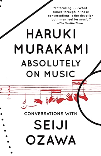 Absolutely on Music: Conversations by Haruki Murakami