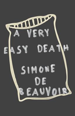 A Very Easy Death by Simone De Beauvoir