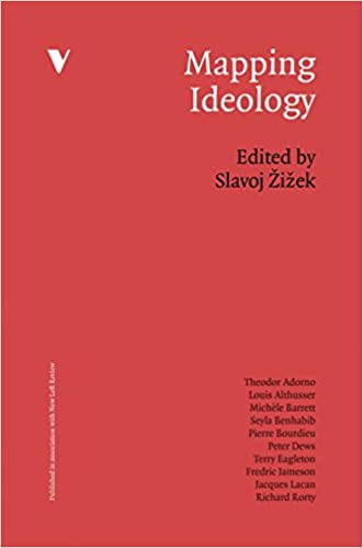 Mapping Ideology by Slavoj Zizek