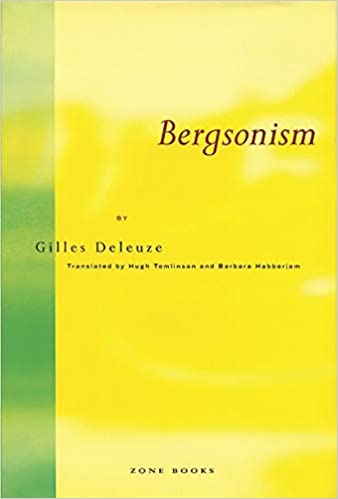 Bergsonism by Gilles Deleuze