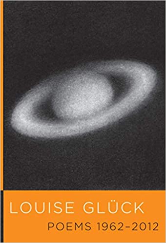 Louise Gluck Poems 1962-2012