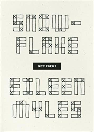Snowflake/Different Streets by Eileen Myles