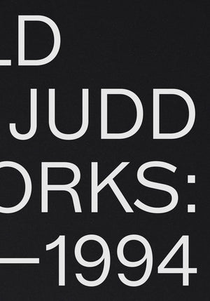 Donald Judd: Artworks 1970-1994