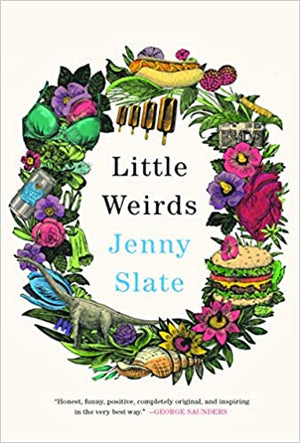 Little Weirds by Jenny Slate