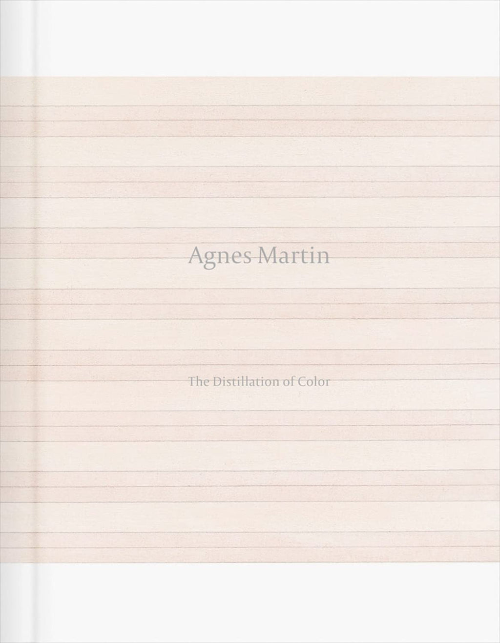 Agnes Martin: The Distillation of Color