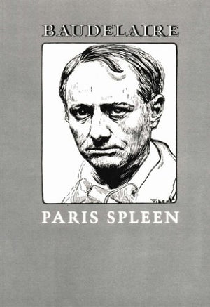 Paris Spleen by Charles Baudelaire