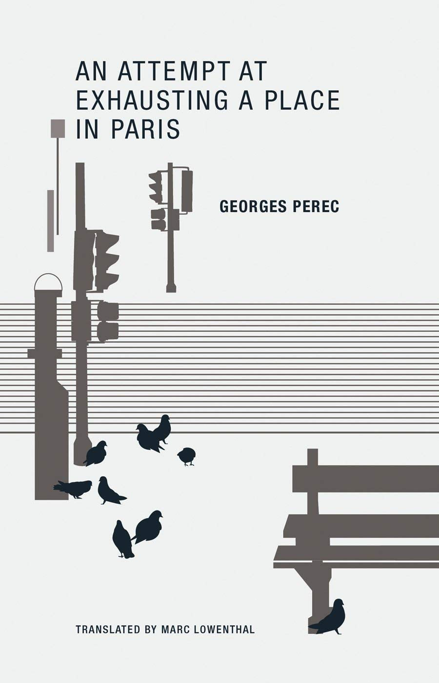 An Attempt at Exhausting a Place in Paris by Georges Perec