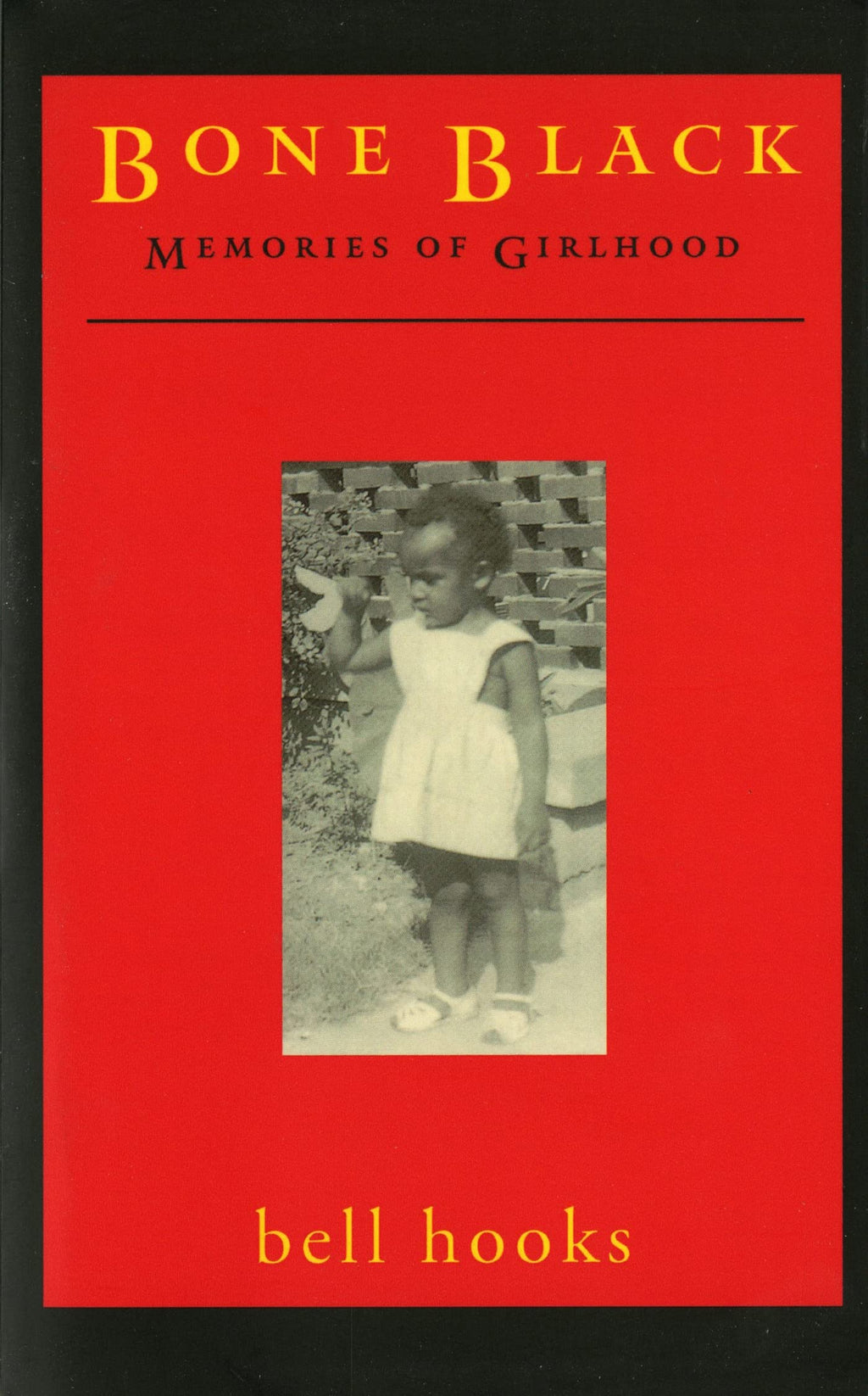 Bone Black: Memories of Girlhood by bell hooks