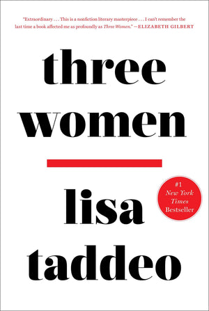 Three Women by Lisa Taddeo