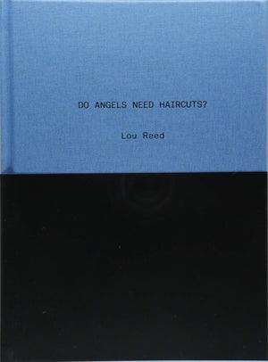 Do Angels Need Haircuts? by Lou Reed