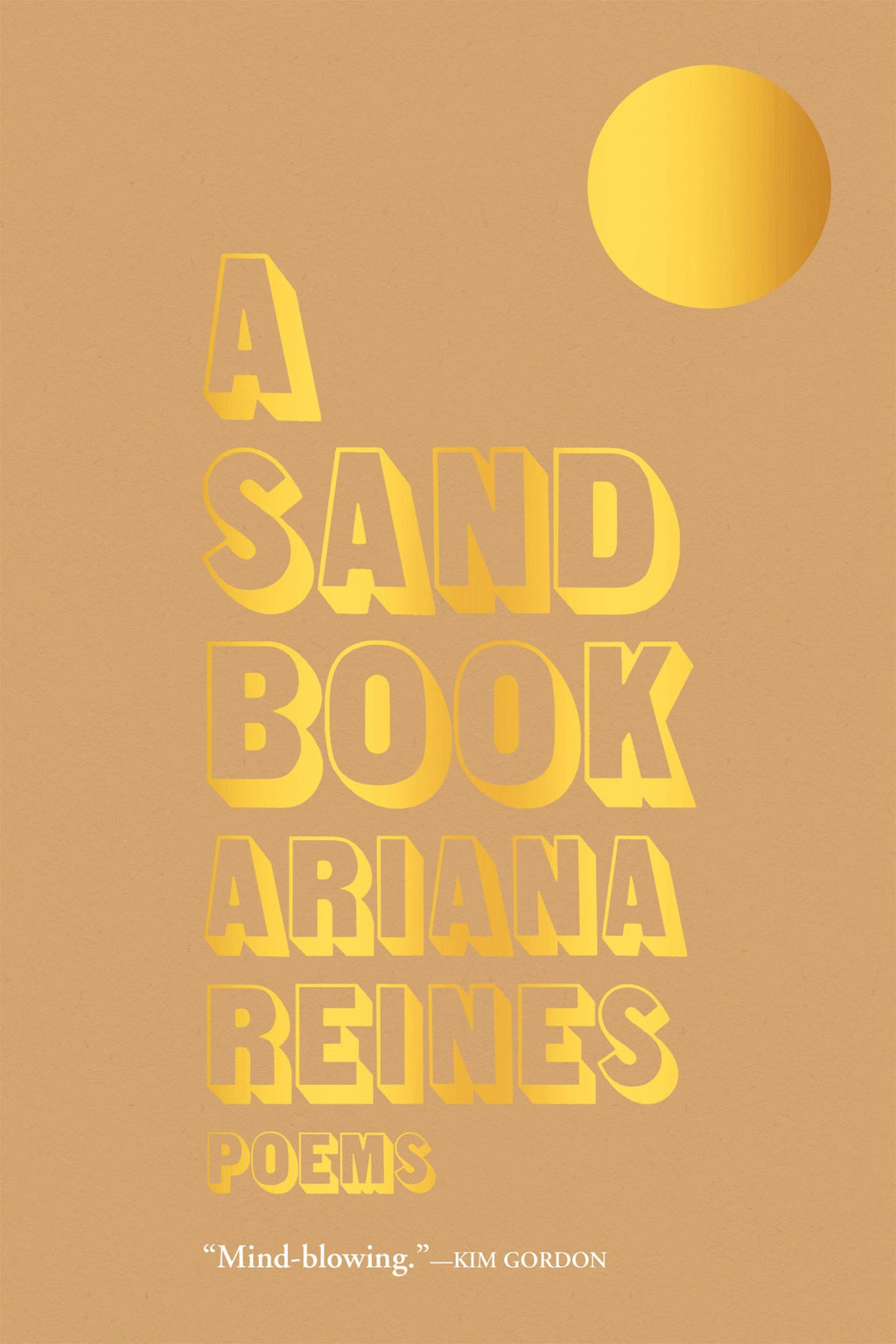 A Sand Book by Ariana Reines