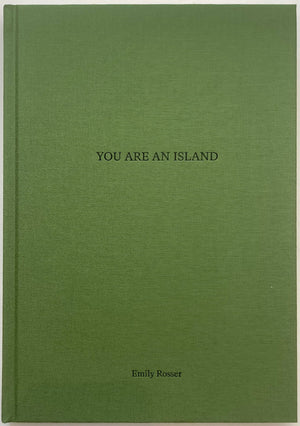 You are an Island by Emily Rosser